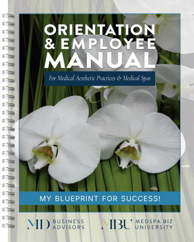 Orientation & Employee Manual For Med Spa & Medical Aesthetics Business