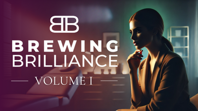 Brewing Brilliance Volume I