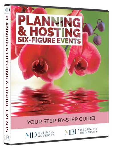 Planning & Hosting Six-Figure Events For Your Medical Aesthetic Clinic or Medical Spa