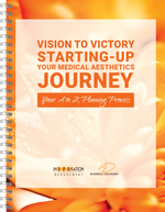 Vision to Victory Seminar – Starting-Up Your Medical Aesthetics Journey