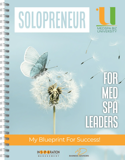 Solopreneur - Success Essentials - Medical Spa & Medical Aesthetics Business Model
