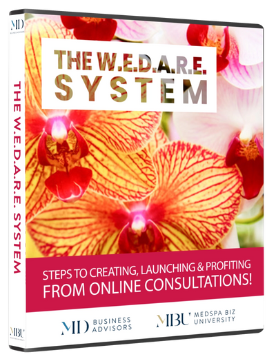 Steps to Creating Online Consultations For Your Medical Spa! The W.E.D.A.R.E. System